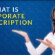 What is Corporate Transcription