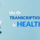 Uses of Transcription Services in Health Care Business