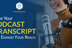 Podcast Transcription to Expand Your Reach