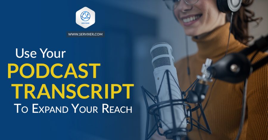 Podcast Transcription to Expand Your Reach